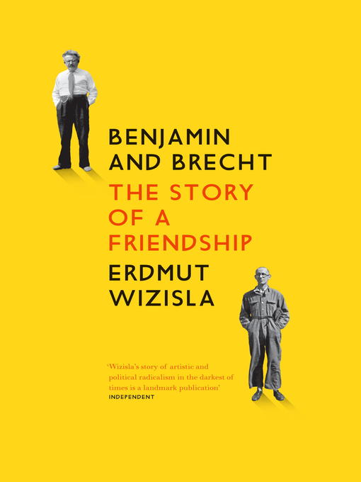 Title details for Benjamin and Brecht by Erdmut Wizisla - Available